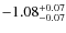 $\rm -1.08_{-0.07}^{+0.07}$