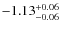 $\rm -1.13_{-0.06}^{+0.06}$