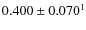 $0.400\pm0.070^1$