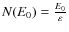 $N(E_{0})=\frac{E_{0}}{\varepsilon}$