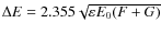 $\Delta E= 2.355\sqrt{\varepsilon E_{0} (F+G)}$