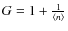 $G=1+\frac{1}{\langle n \rangle}$