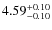 $4.59_{\rm -0.10}^{+0.10}$
