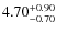 $4.70_{\rm -0.70}^{+0.90}$