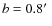 $b=0.8\hbox{$^\prime$ }$