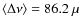 $\langle\Delta\nu\rangle = 86.2~\mu$