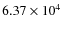 $6.37\times 10^{4}$