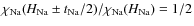 $\chi_{\rm Na}({\it H}_{\rm Na}\pm{\it t}_{\rm Na}/2)/\chi_{\rm Na}({\it H}_{\rm Na})=1/2$