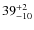 $\rm 39^{+2}_{-10}$