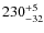 $\rm 230^{+5}_{-32}$