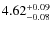 $4.62_{\rm -0.08}^{+0.09}$