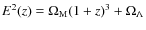 $E^{2}(z) = \Omega_{\rm M}(1 + z)^3 + \Omega_\Lambda$