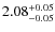 $2.08_{\rm -0.05}^{+0.05}$
