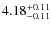 $4.18_{\rm -0.11}^{+0.11}$