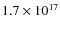 $1.7\times10^{17}$