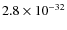 $2.8\times 10^{-32}$