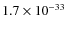 $1.7\times 10^{-33}$