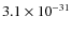 $3.1\times 10^{-31}$