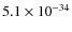 $5.1\times 10^{-34}$