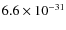 $6.6\times 10^{-31}$