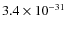 $3.4\times 10^{-31}$