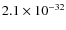 $2.1\times 10^{-32}$