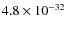 $4.8\times 10^{-32}$