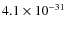 $4.1\times 10^{-31}$