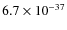$6.7\times 10^{-37}$