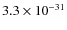 $3.3\times 10^{-31}$