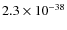 $2.3\times 10^{-38}$