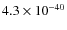 $4.3\times 10^{-40}$