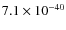 $7.1\times 10^{-40}$