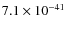 $7.1\times 10^{-41}$