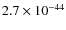 $2.7\times 10^{-44}$