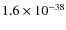 $1.6\times 10^{-38}$