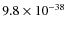 $9.8\times 10^{-38}$