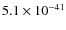 $5.1\times 10^{-41}$