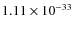 $1.11\times 10^{-33}$