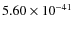 $5.60\times 10^{-41}$