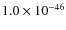 $1.0\times 10^{-46}$