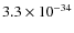 $3.3\times 10^{-34}$