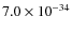 $7.0\times 10^{-34}$