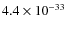 $4.4\times 10^{-33}$