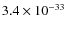 $3.4\times 10^{-33}$