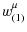 $\displaystyle w^{\mu}_{(1)}$