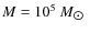 $M=10^5~M_{\hbox{$\odot$ }}$