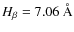 $H_{\beta}=7.06~\AA$