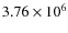 $3.76 \times 10^6$