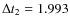 $\Delta
t_{2}=1.993$